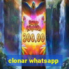 clonar whatsapp